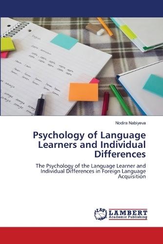 Psychology of Language Learners and Individual Differences