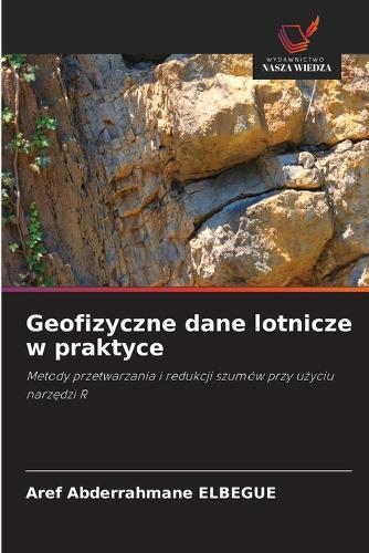 Geofizyczne dane lotnicze w praktyce