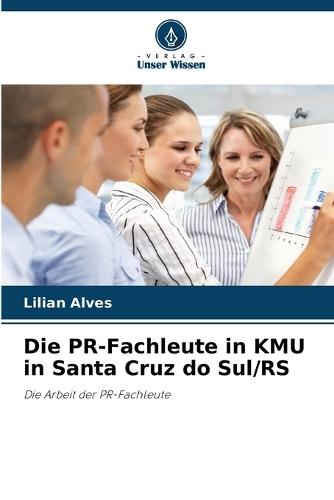 Die PR-Fachleute in KMU in Santa Cruz do Sul/RS