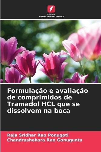 Formulação e avaliação de comprimidos de Tramadol HCL que se dissolvem na boca