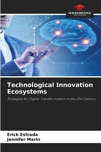 Technological Innovation Ecosystems