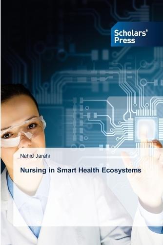 Nursing in Smart Health Ecosystems