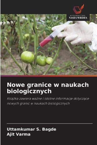 Nowe granice w naukach biologicznych