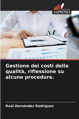 Gestione dei costi della qualità, riflessione su alcune procedure.