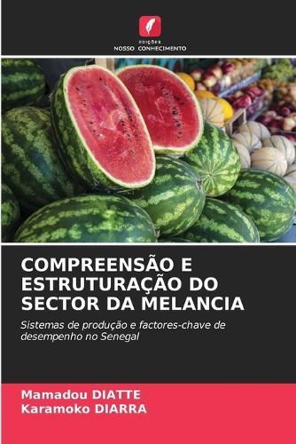 Compreensão E Estruturação Do Sector Da Melancia