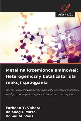 Metal na krzemionce aminowej: Heterogeniczny katalizator dla reakcji sprzęgania