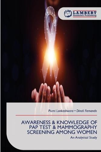 Awareness & Knowledge of Pap Test & Mammography Screening Among Women