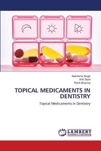 Topical Medicaments in Dentistry