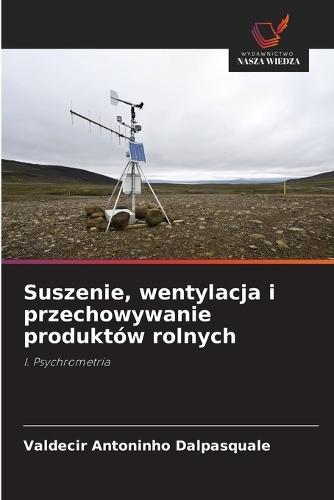 Suszenie, wentylacja i przechowywanie produktów rolnych
