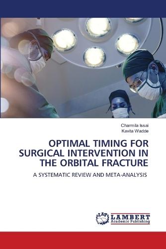 Optimal Timing for Surgical Intervention in the Orbital Fracture