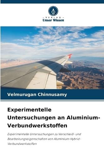 Experimentelle Untersuchungen an Aluminium-Verbundwerkstoffen