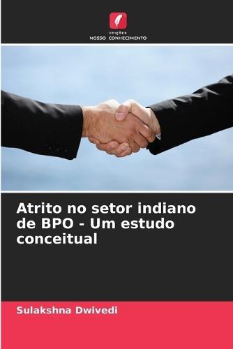 Atrito no setor indiano de BPO - Um estudo conceitual