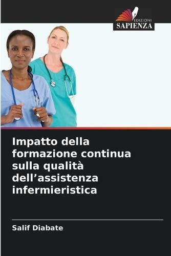 Impatto della formazione continua sulla qualità dell'assistenza infermieristica