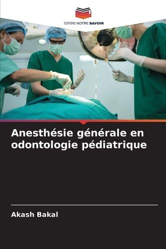 Anesthésie générale en odontologie pédiatrique