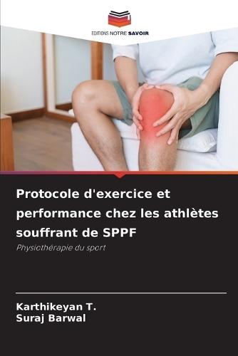 Protocole d'exercice et performance chez les athlètes souffrant de SPPF