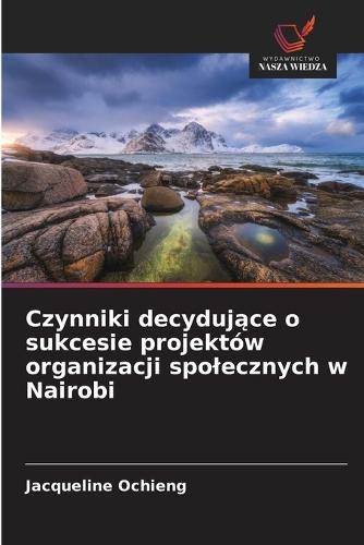 Czynniki decydujące o sukcesie projektów organizacji spolecznych w Nairobi