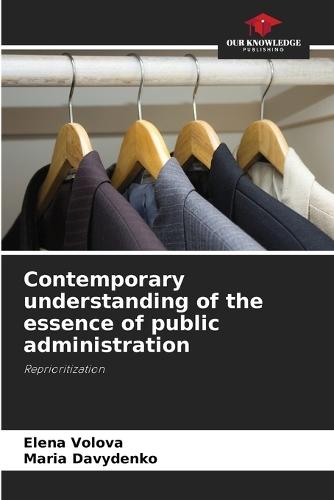 Contemporary understanding of the essence of public administration