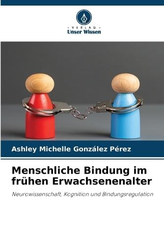 Menschliche Bindung im frühen Erwachsenenalter