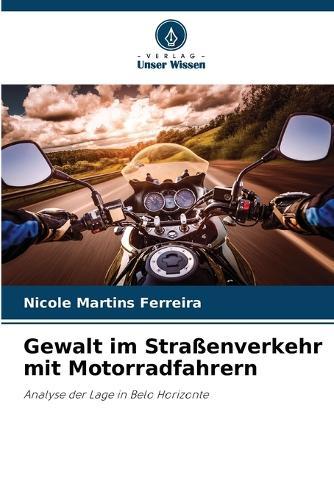 Gewalt im Straßenverkehr mit Motorradfahrern