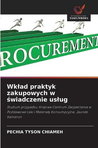 Wklad praktyk zakupowych w świadczenie uslug