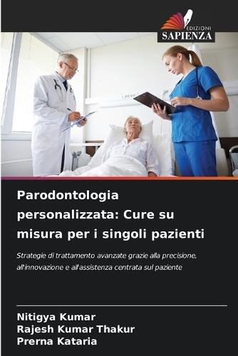 Parodontologia personalizzata: Cure su misura per i singoli pazienti