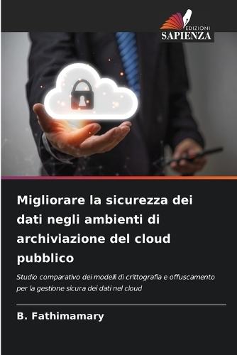 Migliorare la sicurezza dei dati negli ambienti di archiviazione del cloud pubblico