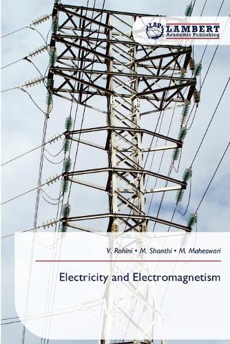 Electricity and Electromagnetism