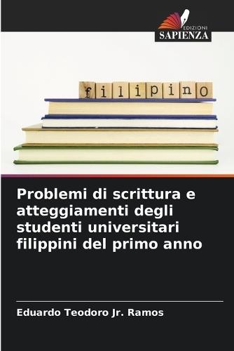 Problemi di scrittura e atteggiamenti degli studenti universitari filippini del primo anno
