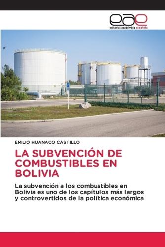 La Subvención de Combustibles En Bolivia