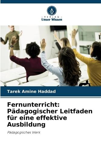 Fernunterricht: Pädagogischer Leitfaden für eine effektive Ausbildung