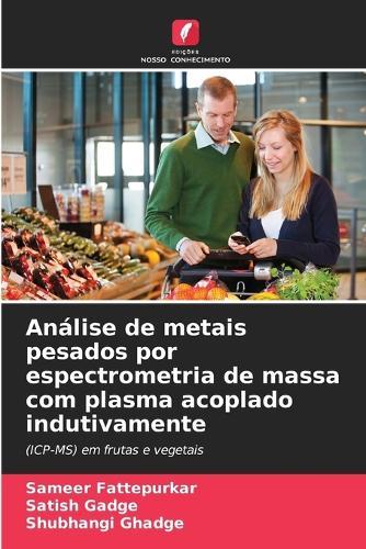 Análise de metais pesados por espectrometria de massa com plasma acoplado indutivamente