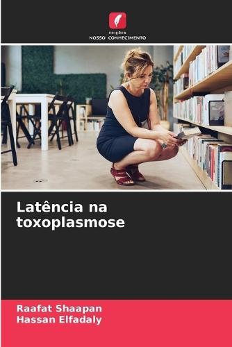 Latência na toxoplasmose