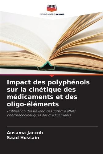 Impact des polyphénols sur la cinétique des médicaments et des oligo-éléments