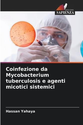 Coinfezione da Mycobacterium tuberculosis e agenti micotici sistemici