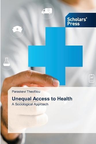 Unequal Access to Health