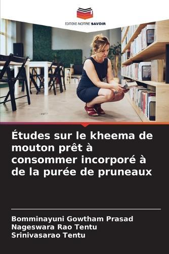 Études sur le kheema de mouton prêt à consommer incorporé à de la purée de pruneaux
