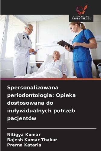 Spersonalizowana periodontologia: Opieka dostosowana do indywidualnych potrzeb pacjentów