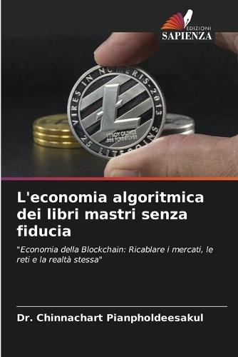 L'economia algoritmica dei libri mastri senza fiducia