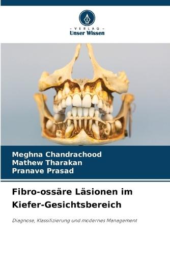 Fibro-ossäre Läsionen im Kiefer-Gesichtsbereich