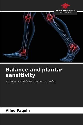 Balance and plantar sensitivity