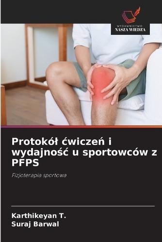 Protokól cwiczeń i wydajnośc u sportowców z PFPS