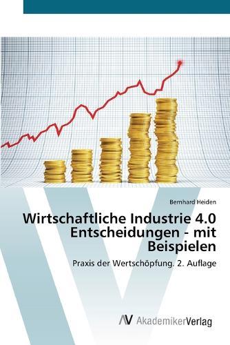Wirtschaftliche Industrie 4.0 Entscheidungen - mit Beispielen
