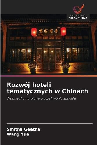 Rozwój hoteli tematycznych w Chinach