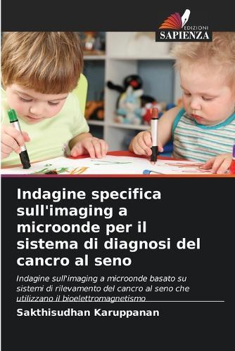 Indagine specifica sull'imaging a microonde per il sistema di diagnosi del cancro al seno