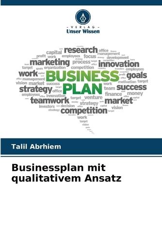 Businessplan mit qualitativem Ansatz