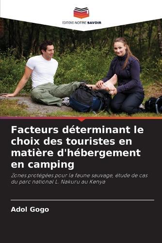 Facteurs déterminant le choix des touristes en matière d'hébergement en camping