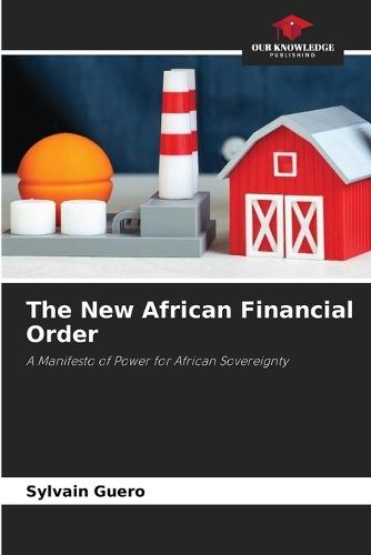 The New African Financial Order