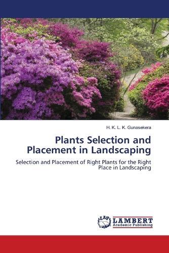 Plants Selection and Placement in Landscaping