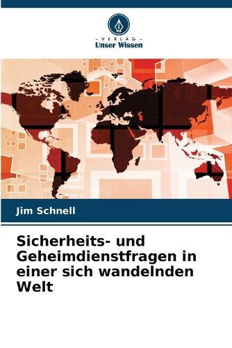 Sicherheits- und Geheimdienstfragen in einer sich wandelnden Welt