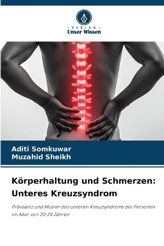 Körperhaltung und Schmerzen: Unteres Kreuzsyndrom